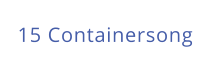 15 Containersong