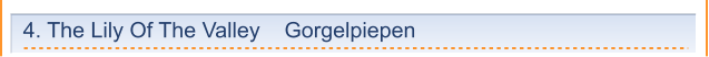 4. The Lily Of The Valley    Gorgelpiepen