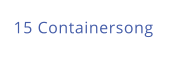 15 Containersong