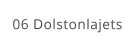 06 Dolstonlajets