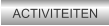 ACTIVITEITEN
